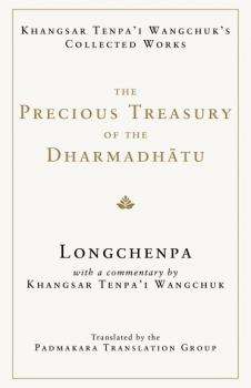 Longchenpa : The Precious Treasury of the Dharmadhatu