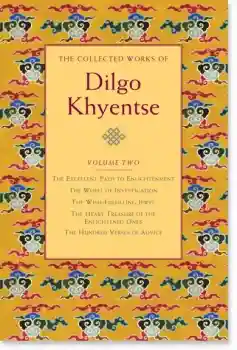 The Collected Works of Dilgo Khyentse, Volume Two