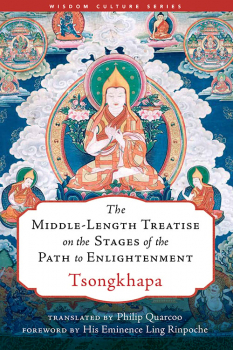 TSONGKHAPA :  THE MIDDLE-LENGTH TREATISE ON THE STAGES OF THE PATH TO ENLIGHTENMENT