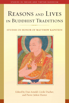DAN ARNOLD : REASONS AND LIVES IN BUDDHIST TRADITIONS