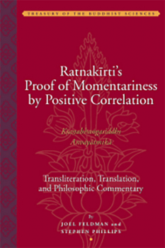 JOEL FELDMAN STEPHEN PHILLIPS : RATNAKĪRTI’S PROOF OF MOMENTARINESS