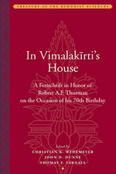 CHRISTIAN K. WEDEMEYER : IN VIMALAKIRTI’S HOUSE