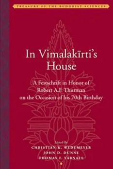 CHRISTIAN K. WEDEMEYER : IN VIMALAKIRTI’S HOUSE