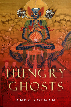 ANDY ROTMAN : HUNGRY GHOSTS