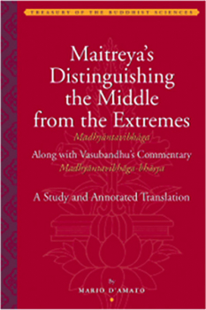 MARIO D'AMATO : MAITREYA’S DISTINGUISHING THE MIDDLE FROM THE EXTREMES