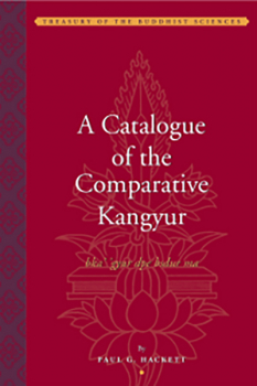 PAUL G. HACKETT : A CATALOGUE OF THE COMPARATIVE KANGYUR