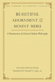 DONALD S. LOPEZ JR. : Beautiful Adornment of Mount Meru