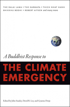 JOHN STANLEY, DAVID R. LOY, GYURME DORJE : A BUDDHIST RESPONSE TO THE CLIMATE EMERGENCY