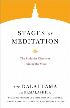 H.H. the Fourteenth Dalai Lama : Stages of Meditation The Buddhist Classic on Training the Mind