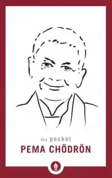 Pema Chodron : The Pocket Pema Chodron