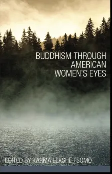 Karma Lekshe Tsomo : Buddhism through American Women's Eyes