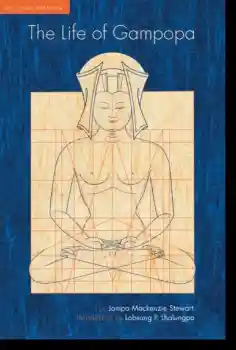 Jampa Mackenzie Stewart : The Life of Gampopa Second