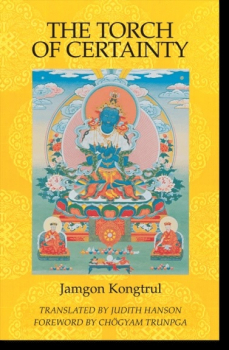 Jamgon Kongtrul Lodro Taye : The Torch of Certainty