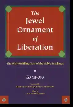 Gampopa : The Jewel Ornament of Liberation