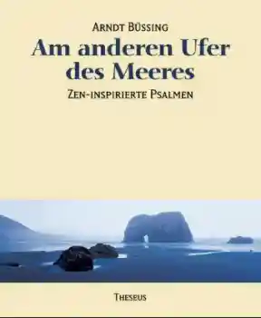 Brüssinger, Arndt : Am anderen Ufer des Meeres