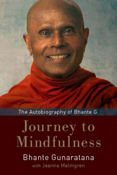 JEANNE MALMGREN : JOURNEY TO MINDFULNESS The Autobiography of Bhante G.