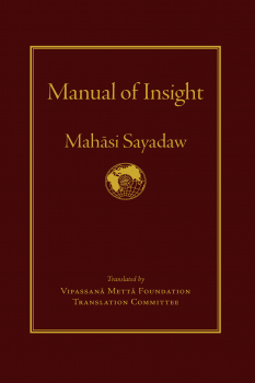 MAHASI SAYADAW : MANUAL OF INSIGHT