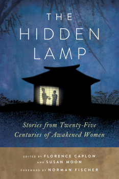 ZENSHIN FLORENCE  : THE HIDDEN LAMP Stories from Twenty-Five Centuries of Awakened Women