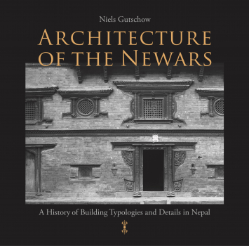 Niels Gutschow : ARCHITECTURE OF THE NEWARS A History of Building Typologies and Details in Nepal