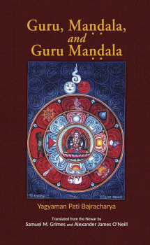 Samuel M. Grimes, Alexander James O’Neill : Guru, Mandala and Guru Mandala