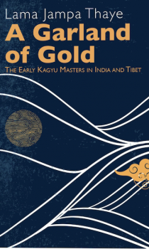 Lama Jampa Thaye : A Garland of Gold