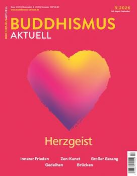 Buddhismus Aktuell Heft 03 | 2026 HERZGEIST