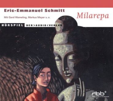 Eric-Emmanuel Schmitt : Milarepa : Audio CD