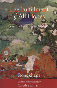 Tsongkhapa : The Fulfillment of all Hopes
