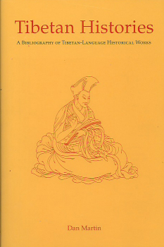 Martin, Dan : Tibetan Histories