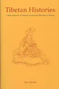 Martin, Dan : Tibetan Histories