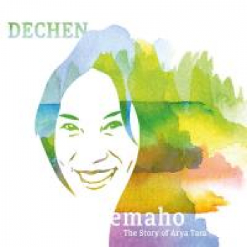Shak-Dagsay, Dechen : emaho - The Story of Arya Tara [2CD]