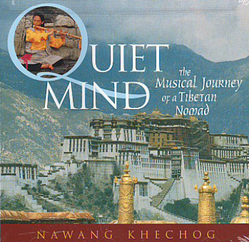 Khechog, Nawang : Quiet Mind