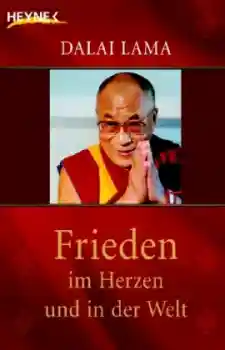 Dalai Lama XIV. : Frieden im Herzen und in der Welt (Gebraucht)