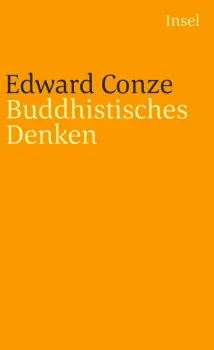 Conze, Edward : Buddhistisches Denken