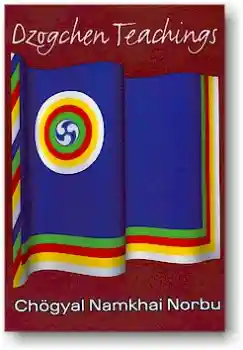 Namkhai Norbu : Dzogchen Teachings