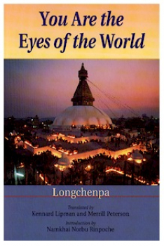 Longchen Rabjam  (Longchenpa) : YOU ARE THE EYES OF THE WORLD - Used