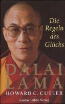 Dalai Lama - Die Regeln des Glücks
