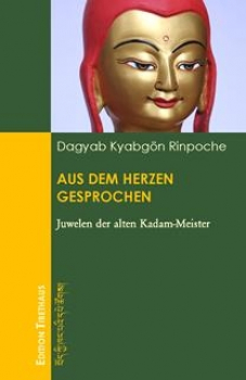 Dagyab Rinpoche : Aus dem Herzen gesprochen