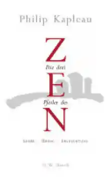 Kapleau : Die drei Pfeiler des Zen - Gebraucht