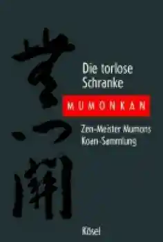Yamada Koun : Die torlose Schranke, Mumonkan