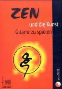 Göhringer, Marco : Zen und die Kunst Gitarre zu spielen
