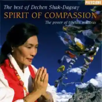 Dechen Shak-Dagsay : Spirit of Compassion (CD)