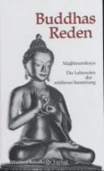 Buddha, Gautama, Kurt Schmidt : Buddhas Reden