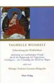 Tsültrim Gyamtso Rinpoche, Khenpo : Taghelle Weisheit (gebraucht)