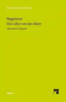 Nagarjuna : Die Lehre von der Mitte (Neuausgabe - TB)