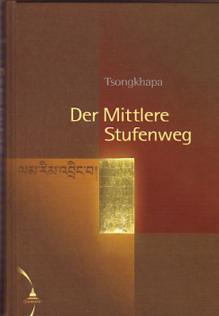 Tsongkhapa - Der mittlere Stufenweg - LAMRIM (GEB)