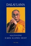 Dalai Lama - Kultiviere einen klaren Geist (Broschiert)