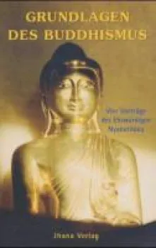 Nyanatiloka Mahathera : Grundlagen des Buddhismus
