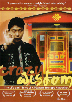 Crazy Wisdom [DVD] The Life and Times of Chogyam Trungpa Rinpoche
