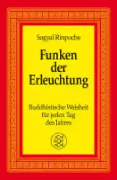 Sogyal Rinpoche - Funken der Erleuchtung (TB)